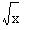 square root of x
