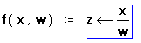 z is defined as x/w